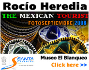 FOTOSEPTIEMBRE 2008 - THE MEXICAN TOURIST BY ROCIO HEREDIA - EL BLANQUEO 